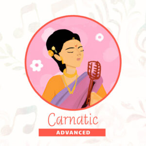 Learn advanced level Carnatic music online from experienced teachers.